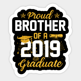 Proud Brother Of A 2019 Graduate Graduation Day Sticker